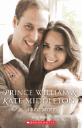 Prince William and Kate Middleton: Their Story