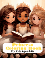 Princess Coloring Book: Coloring Book for kids 4-8+