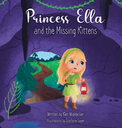 Princess Ella and the Missing Kittens