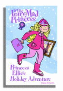 Princess Ellie's Holiday Adventure