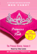 Princess in Pink: With Project Princess: The Princess Diaries, Volume 4.5