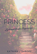 Princess: Light and Shadow Beginnings