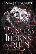 Princess of Thorns and Ruin: A Vampire Romance