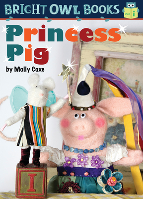 Princess Pig - Coxe, Molly