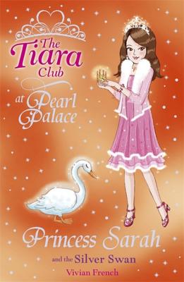 Princess Sarah and the Silver Swan - French, Vivian