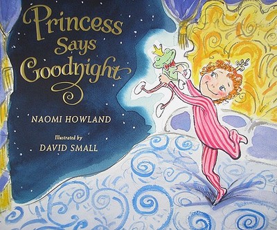 Princess Says Goodnight - Howland, Naomi