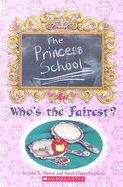 Princess School: Who's the Fairest