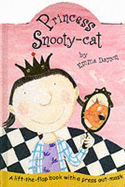 Princess Snooty-cat: A Lift-the-flap Book with Cat Mask
