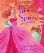 Princess Stories from Around.. - Tym, Kate (Retold by)