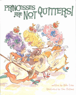 Princesses Are Not Quitters