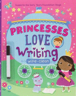 Princesses Love Writing: Supports the Early Years Foundation Stage