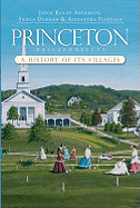 Princeton, Massachusetts:: A History of Its Villages