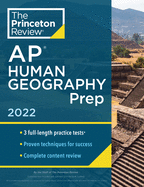 Princeton Review AP Human Geography Prep, 2022: Practice Tests + Complete Content Review + Strategies & Techniques