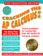 Princeton Review: Cracking the AP: Calculus AB & BC, 1999-2000 Edition