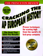 Princeton Review: Cracking the AP: European History, 1999-2000 Edition