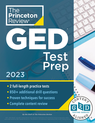 Princeton Review GED Test Prep, 2023: 2 Practice Tests + Review & Techniques + Online Features - The Princeton Review