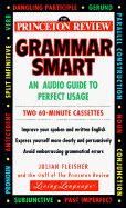 Princeton Review Grammar Smart: A Guide to Perfect Usage
