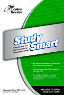 Princeton Review: Study Smart: Study Smart: The Hands-On, Nuts and Bolts Techniques of Ear