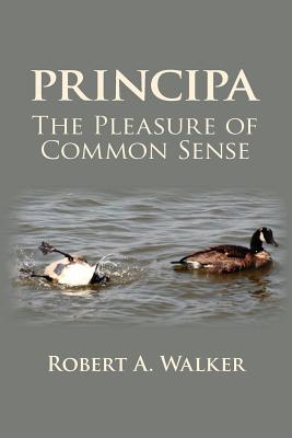 Principa The Pleasure of Common Sense - Walker, Robert a