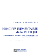 Principes lmentaires de la Musique (Keyboard Theory Workbooks), Vol 3