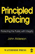 Principled Policing: Protecting the Public with Integrity