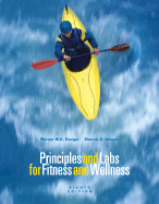 Principles and Labs for Fitness and Wellness - Hoeger, Werner W K, and Hoeger, Sharon A
