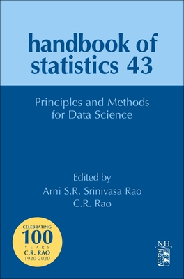 Principles and Methods for Data Science - Srinivasa Rao, Arni S.R. (Volume editor), and Rao, C.R. (Volume editor)