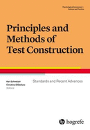 Principles and Methods of Test Construction: Standards and Recent Advances