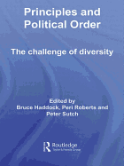 Principles and Political Order: The Challenge of Diversity