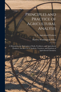 Principles and Practice of Agricultural Analysis [microform]: a Manual for the Estimation of Soils, Fertilizers, and Agricultural Products: for the Use of Analysts, Teachers, and Students of Agricultural Chemistry; v. 3 - Agricultural products