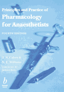 Principles and Practices of Pharmacology for Anaesthetists