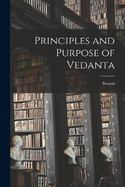 Principles and Purpose of Vedanta