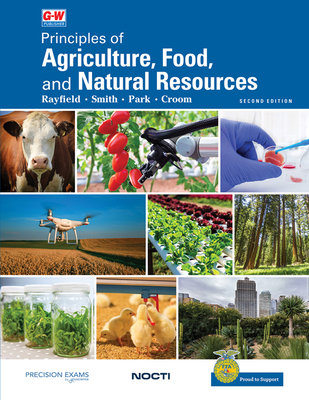 Principles of Agriculture, Food, and Natural Resources - Rayfield, John S, and Smith, Kasee L, and Park, Travis D