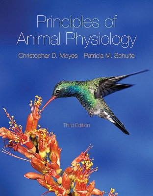 Principles of Animal Physiology - Moyes, Christopher, and Schulte, Patricia