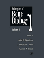Principles of Bone Biology, Two-Volume Set - Bilezikian, John P, MD (Editor), and Raisz, Lawrence G (Editor), and Rodan, Gideon A (Editor)