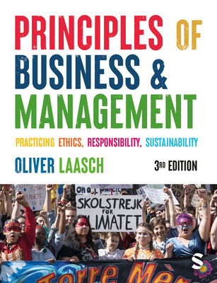 Principles of Business & Management: Practicing Ethics, Responsibility, Sustainability - Laasch, Oliver