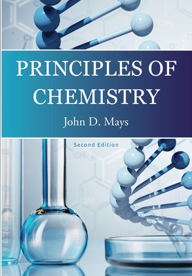 Principles of Chemistry - Mays, John D