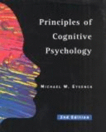 Principles of Cognitive Psychology - Eysenck, Michael W