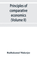 Principles of comparative economics (Volume II)