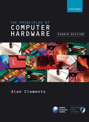 Principles of Computer Hardware - Clements, Alan