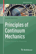 Principles of Continuum Mechanics: A Basic Course for Physicists