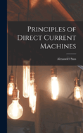Principles of Direct Current Machines