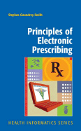 Principles of Electronic Prescribing - Goundrey-Smith, Stephen