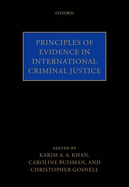 Principles of Evidence in International Criminal Justice