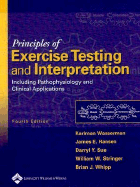 Principles of Exercise Testing and Interpretation: Including Pathophysiology and Clinical Applications