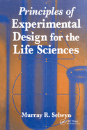 Principles of Experimental Design for the Life Sciences