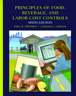 Principles of Food, Beverage, and Labor Cost Controls: For Hotel and Restaurants
