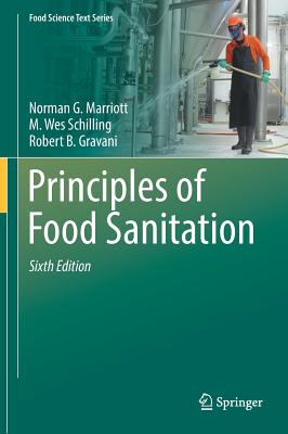 Principles of Food Sanitation - Marriott, Norman G, and Schilling, M Wes, and Gravani, Robert B