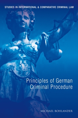 Principles of German Criminal Law - Bohlander, Michael, Professor