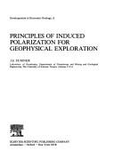 Principles of Induced Polarization for Geophysical Exploration: Volume 5